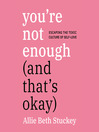 You're Not Enough (And That's Okay)